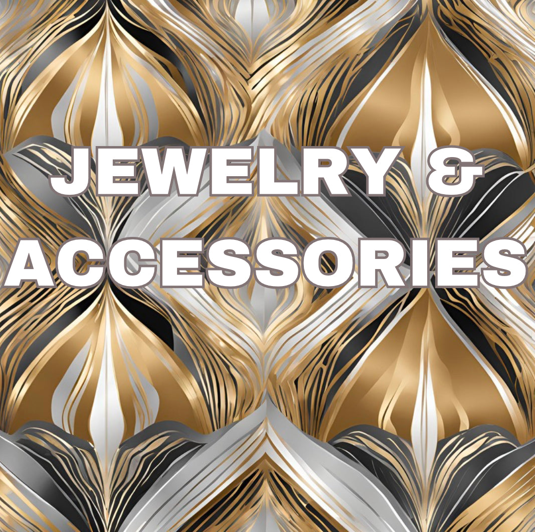 Jewelry and Accessories